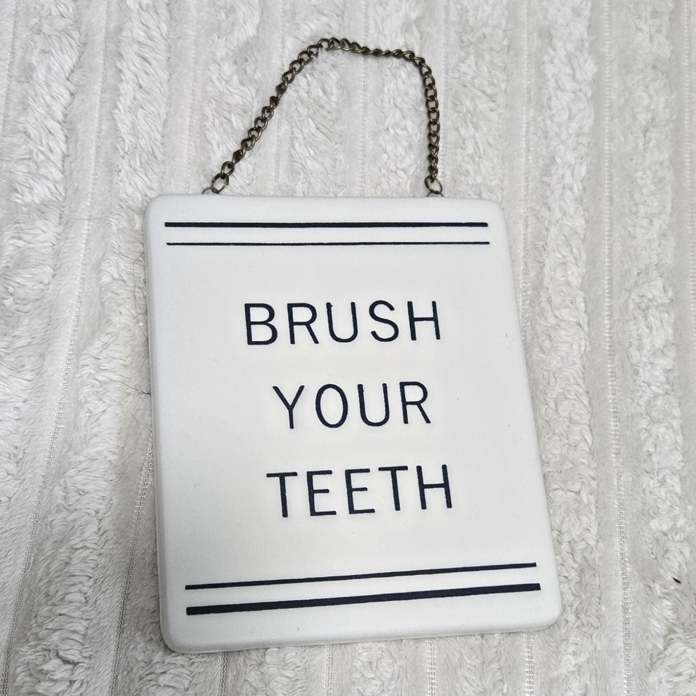 Brush Your Teeth Sign